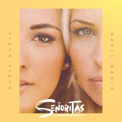 Senoritas - Maria, Maria